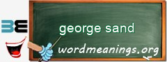 WordMeaning blackboard for george sand